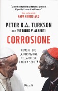 Cover-Bild zum Titel 'Corrosione. Combattere la corruzione nella Chiesa e nella società' von 'Peter Kodwo Appiah Turkson, Vittorio V. Alberti'
