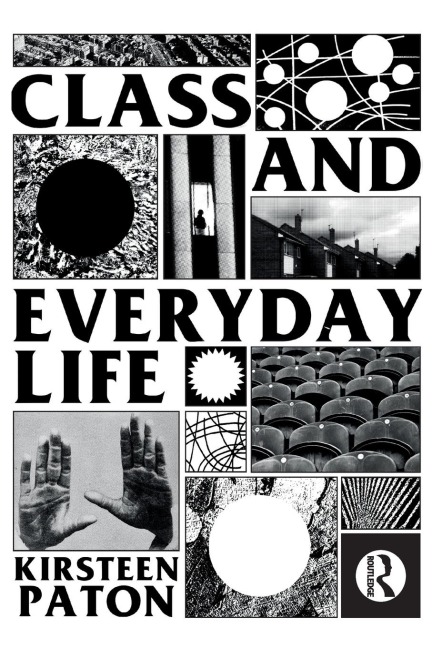 Class and Everyday Life - Kirsteen Paton