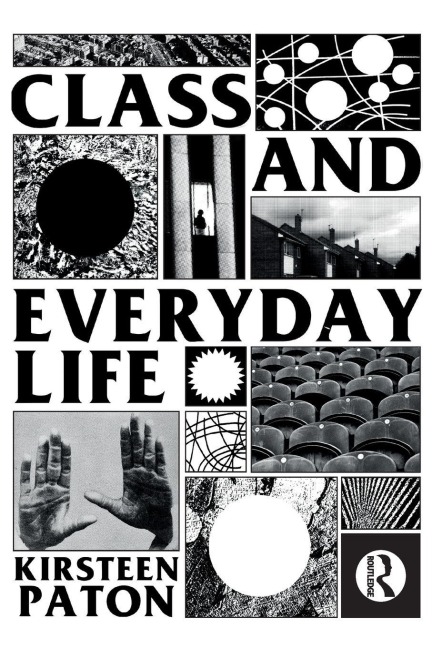 Class and Everyday Life - Kirsteen Paton