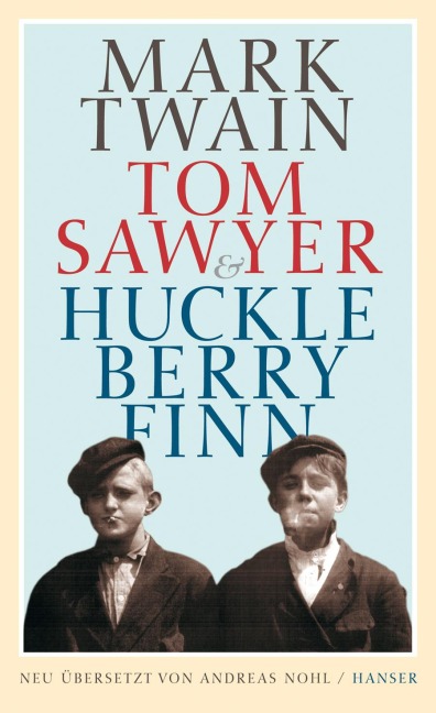 Tom Sawyer & Huckleberry Finn - Mark Twain