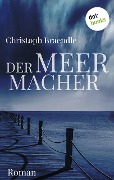 Der Meermacher - Christoph Braendle