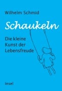 Cover-Bild zum Titel 'Schaukeln' von 'Wilhelm Schmid'