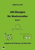 100 Übungen für Westernreiter 1 - Hubertus Ott