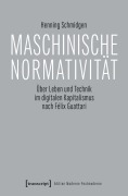 Cover-Bild zum Titel 'Maschinische Normativität' von 'Henning Schmidgen'