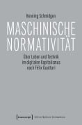 Cover-Bild zum Titel 'Maschinische Normativität' von 'Henning Schmidgen'