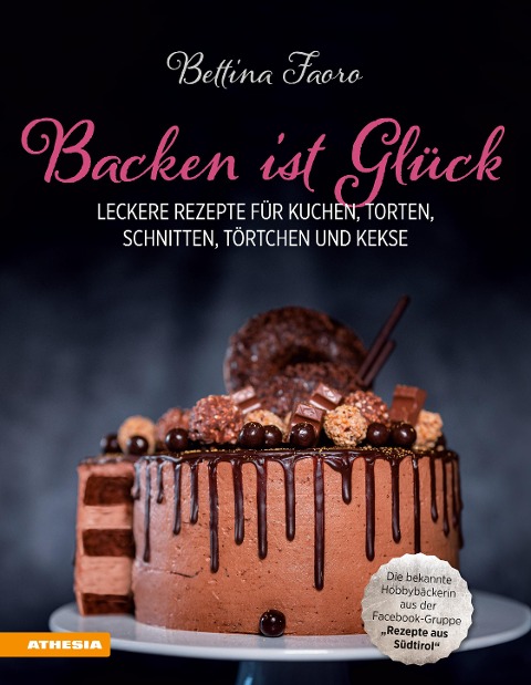 Backen ist Glück - Bettina Faoro