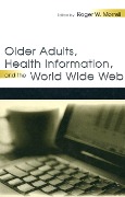 Cover-Bild zum Titel 'Older Adults, Health Information, and the World Wide Web' von ''