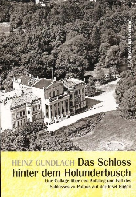 Das Schloß hinter dem Holunderbusch - Heinz Gundlach