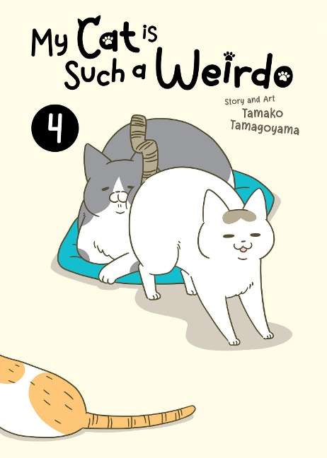 My Cat Is Such a Weirdo Vol. 4 - Tamako Tamagoyama