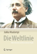 Cover-Bild zum Titel 'Die Weltlinie - Albert Einstein und die moderne Physik' von 'Jukka Maalampi'