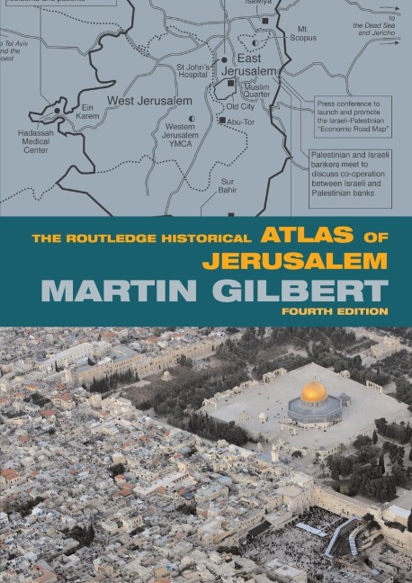 The Routledge Historical Atlas of Jerusalem - Martin Gilbert