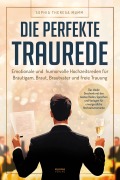 Cover-Bild zum Titel 'Die perfekte Traurede' von 'Sophia Theresa Mumm'