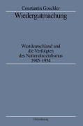 Cover-Bild zum Titel 'Wiedergutmachung' von 'Constantin Goschler'
