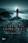 Cover-Bild zum Titel 'The Secret of Isobel Key' von 'Jen Mcconnel'