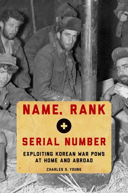 Name, Rank, and Serial Number - Charles S. Young