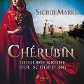 Cover-Bild zum Titel 'Chérubin oder die Krone der Schöpfung' von 'Sigrid Markl'