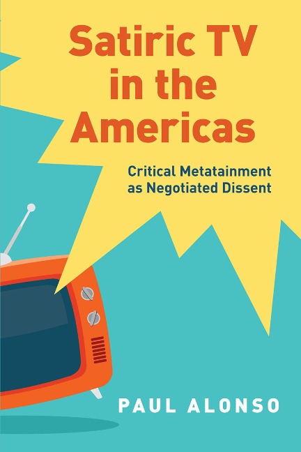 Satiric TV in the Americas - Paul Alonso