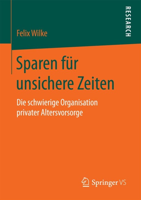 Sparen für unsichere Zeiten - Felix Wilke