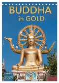 BUDDHA in GOLD (Tischkalender 2024 DIN A5 hoch), CALVENDO Monatskalender - BuddhaART BuddhaART