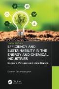 Cover-Bild zum Titel 'Efficiency and Sustainability in the Energy and Chemical Industries' von 'Krishnan Sankaranarayanan'