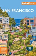 Cover-Bild zum Titel 'Fodor's San Francisco' von 'Fodor'S Travel Guides'
