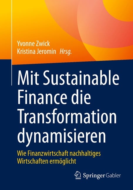 Mit Sustainable Finance die Transformation dynamisieren - 