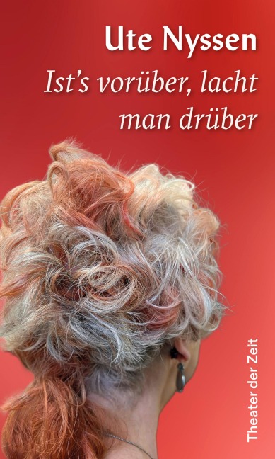 Ist's vorüber, lacht man drüber - Ute Nyssen