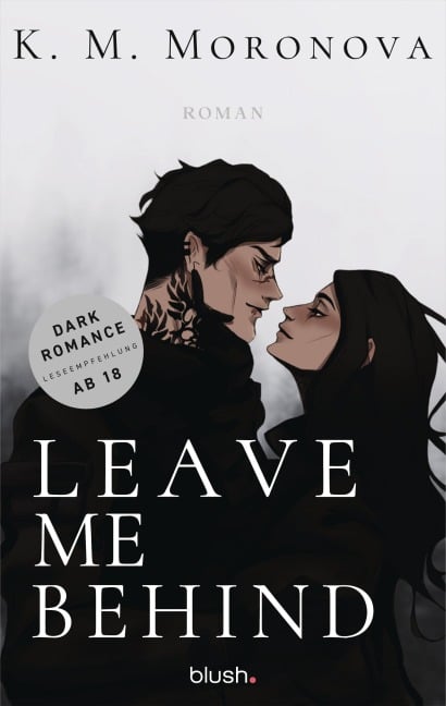 Leave Me Behind - K M Moronova