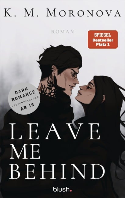 Leave Me Behind - K M Moronova