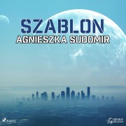 Cover-Bild zum Titel 'Szablon' von 'Agnieszka Sudomir'