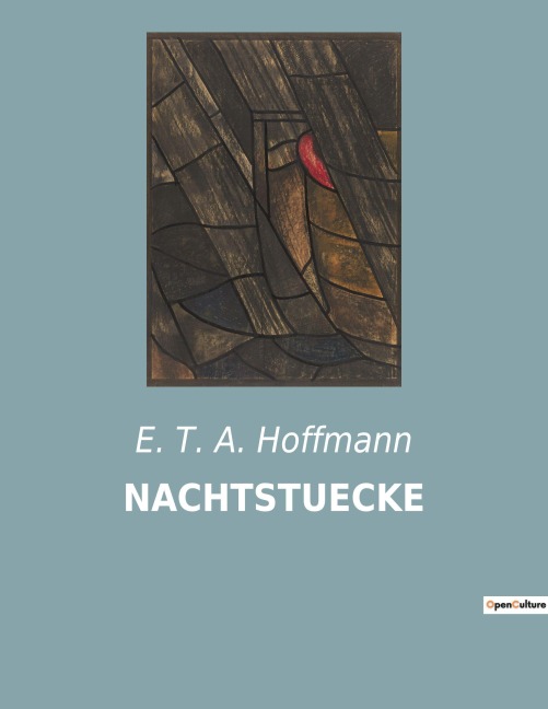 NACHTSTUECKE - E. T. A. Hoffmann
