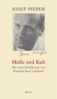 Muße und Kult - Josef Pieper