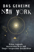 Das geheime New York - Lucy Scholz