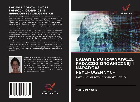 BADANIE PORÓWNAWCZE PADACZKI ORGANICZNEJ I NAPADÓW PSYCHOGENNYCH - Marlene Wells