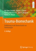 Cover-Bild zum Titel 'Trauma-Biomechanik' von 'Kai-Uwe Schmitt, Jack P. Callaghan, Barclay Morrison III, Duane S. Cronin, Markus H. Muser'