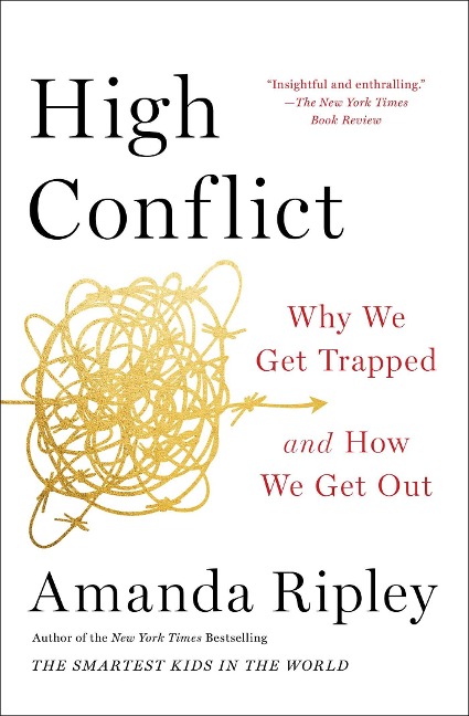 High Conflict - Amanda Ripley