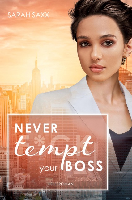 Never tempt your Boss - Sarah Saxx