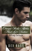 Cover-Bild zum Titel 'Omega Seeks Alpha, Must Love Babies' von 'Dex Bass'