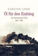 Cover-Bild zum Titel 'Öl für den Endsieg' von 'Karsten Linne'