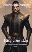 Cover-Bild zum Titel 'Eidgebunden (Das Vermächtnis der Glyphenbann, #3)' von 'Andrew McDermott'