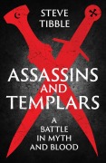 Cover-Bild zum Titel 'Assassins and Templars' von 'Steve Tibble'