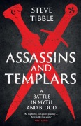 Cover-Bild zum Titel 'Assassins and Templars' von 'Steve Tibble'