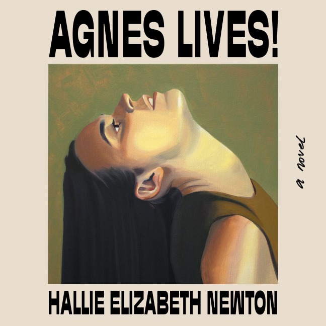 Agnes Lives! - Hallie Elizabeth Newton