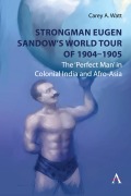 Cover-Bild zum Titel 'Strongman Eugen Sandow's World Tour of 1904-1905' von 'Carey Watt'