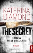 Cover-Bild zum Titel 'Er weiß, wer du wirklich bist - The Secret' von 'Katerina Diamond'