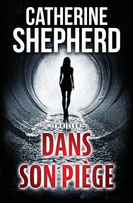 Dans son piège - Catherine Shepherd