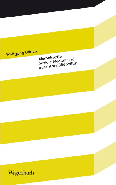 Memokratie - Wolfgang Ullrich