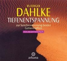 Tiefenentspannung - Ruediger Dahlke
