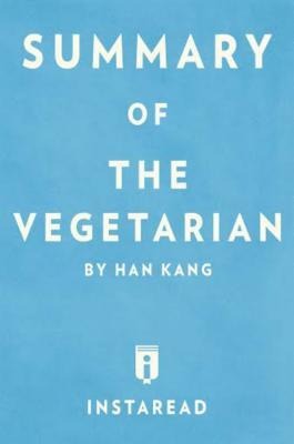 Summary of The Vegetarian - Instaread Summaries