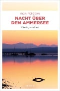 Cover-Bild zum Titel 'Nacht über dem Ammersee' von 'Inga Persson'